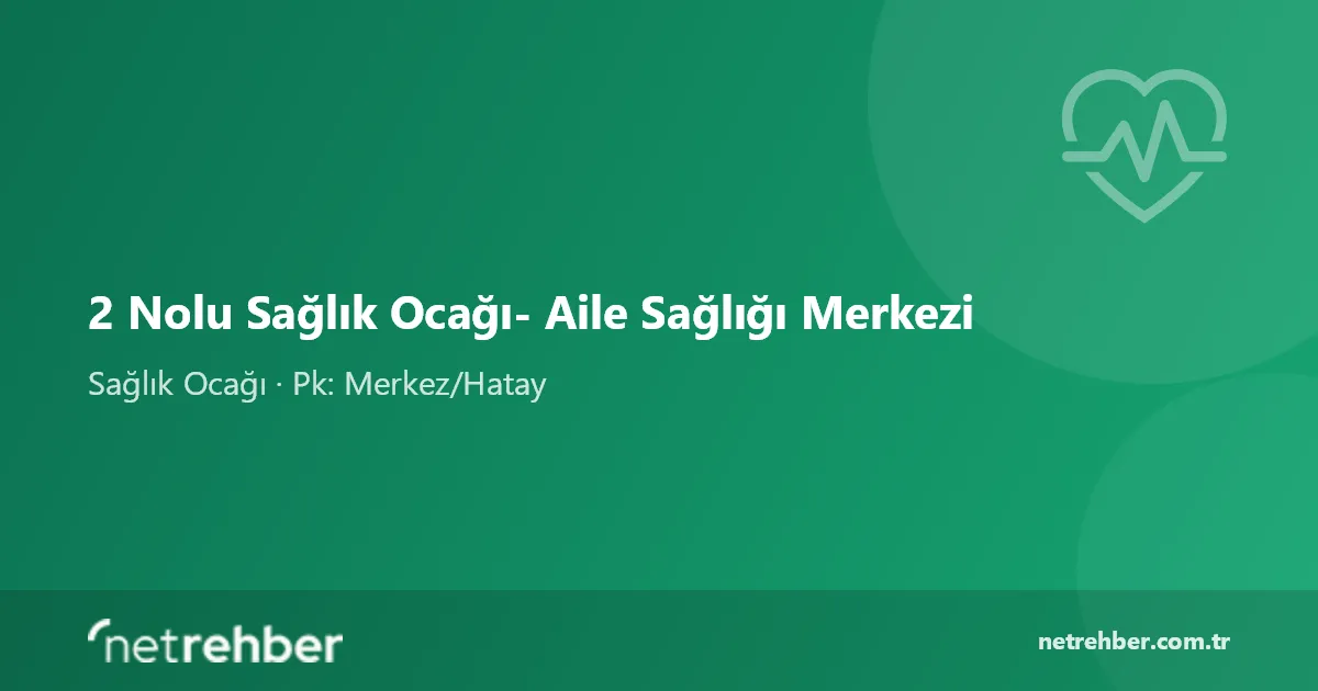 2 Nolu Sağlık Ocağı- Aile Sağlığı Merkezi kapak görseli
