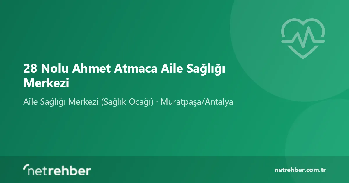 28 Nolu Ahmet Atmaca Aile Sağlığı Merkezi kapak görseli