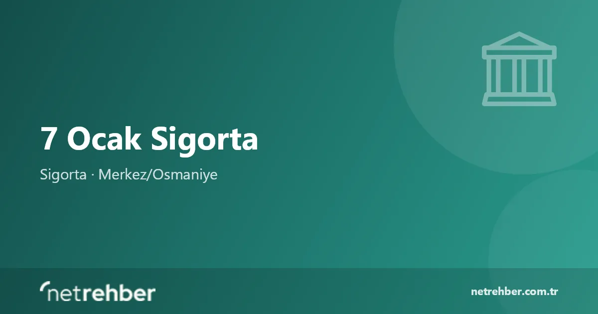 7 Ocak Sigorta kapak görseli