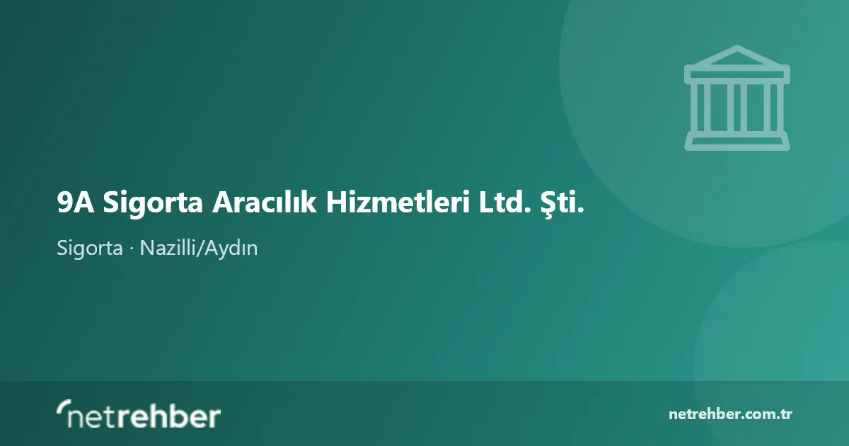9A Sigorta Aracılık Hizmetleri Ltd. Şti. kapak görseli