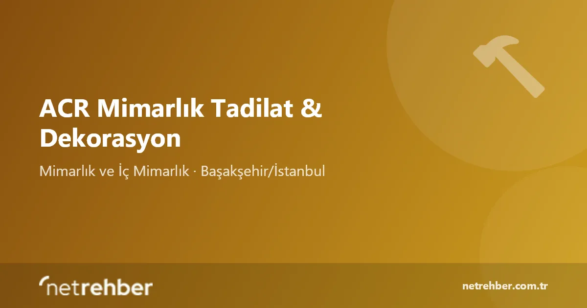ACR Mimarlık Tadilat & Dekorasyon kapak görseli