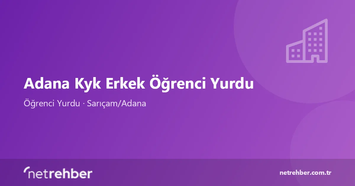 Adana Kyk Erkek Öğrenci Yurdu kapak görseli