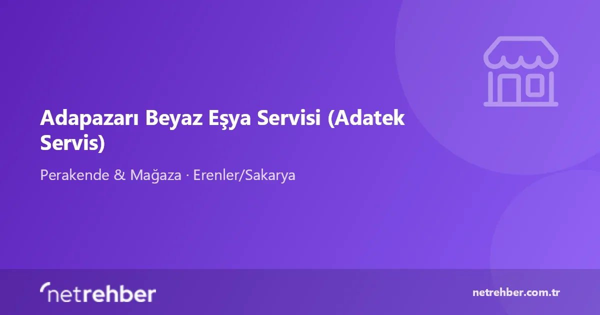 Adapazarı Beyaz Eşya Servisi (Adatek Servis) kapak görseli
