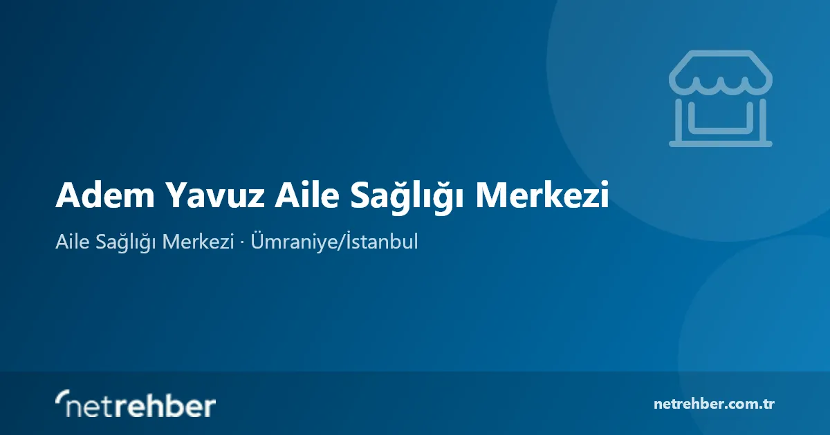 Adem Yavuz Aile Sağlığı Merkezi kapak görseli