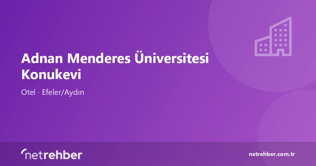 Adnan Menderes Üniversitesi Konukevi kapak görseli