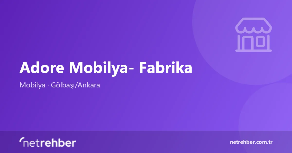 Adore Mobilya- Fabrika kapak görseli