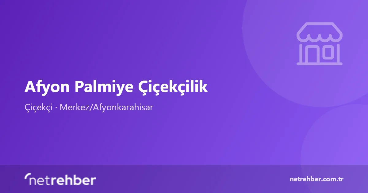 Afyon Palmiye Çiçekçilik kapak görseli