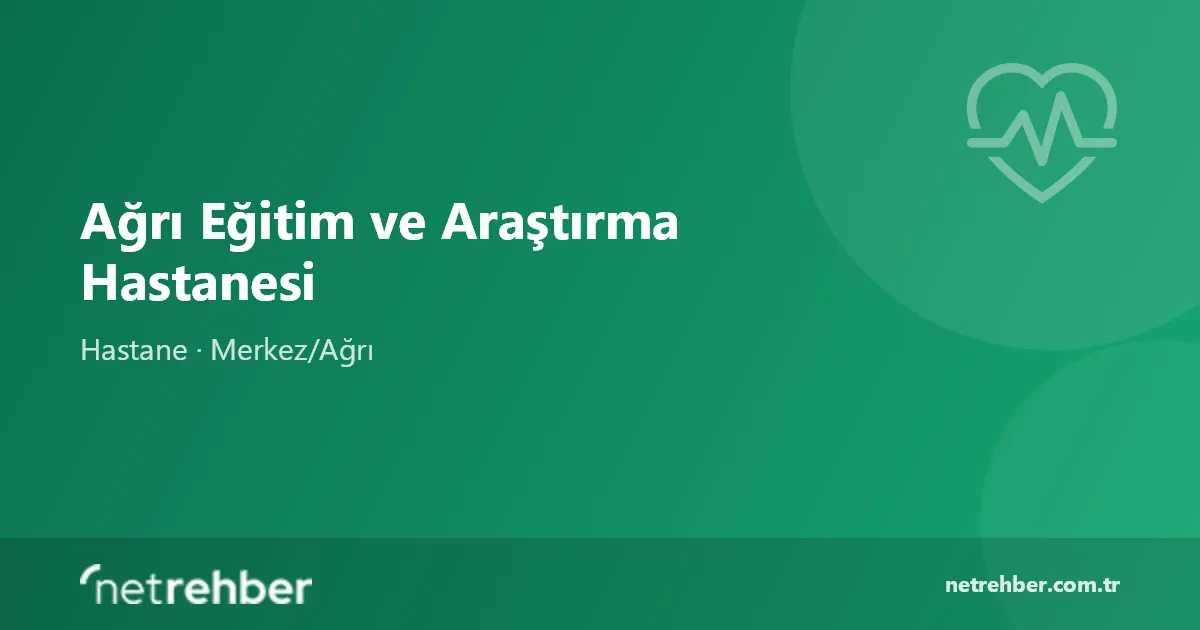 Ağrı Eğitim ve Araştırma Hastanesi kapak görseli