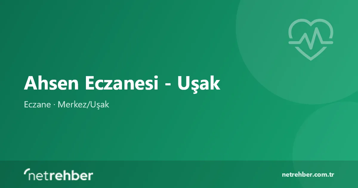 Ahsen Eczanesi - Uşak kapak görseli