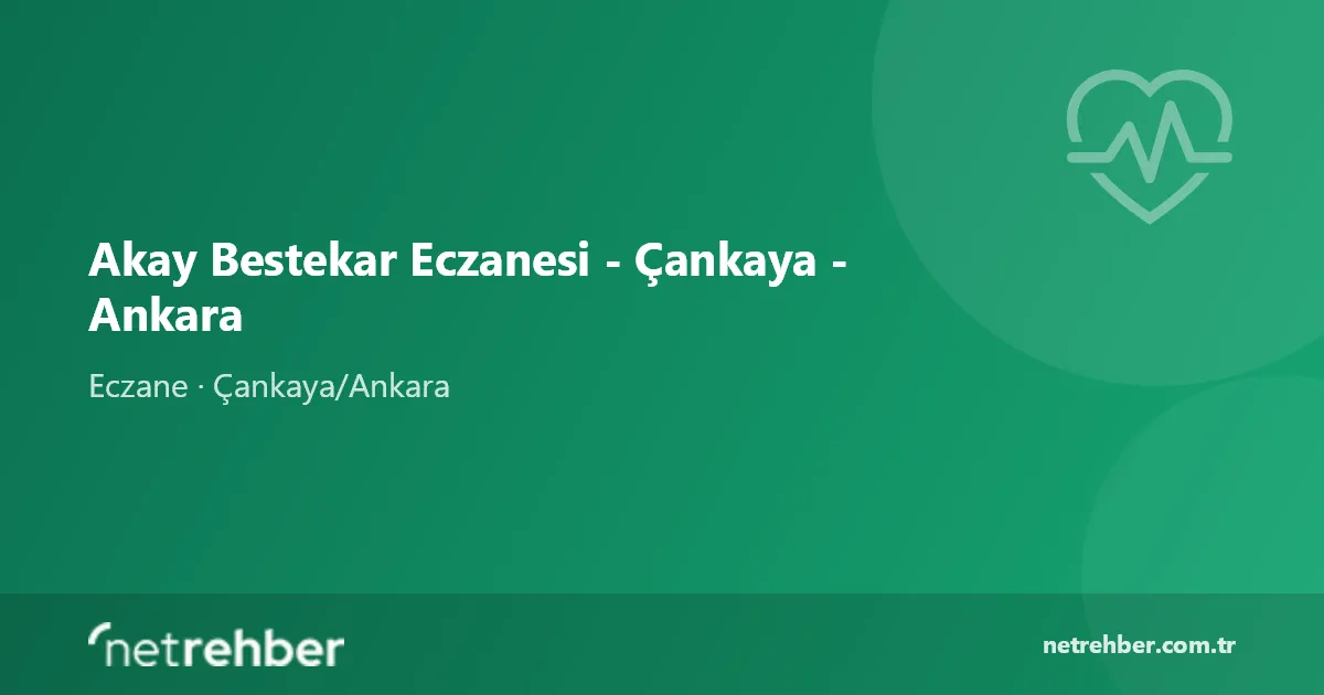 Akay Bestekar Eczanesi - Çankaya - Ankara kapak görseli