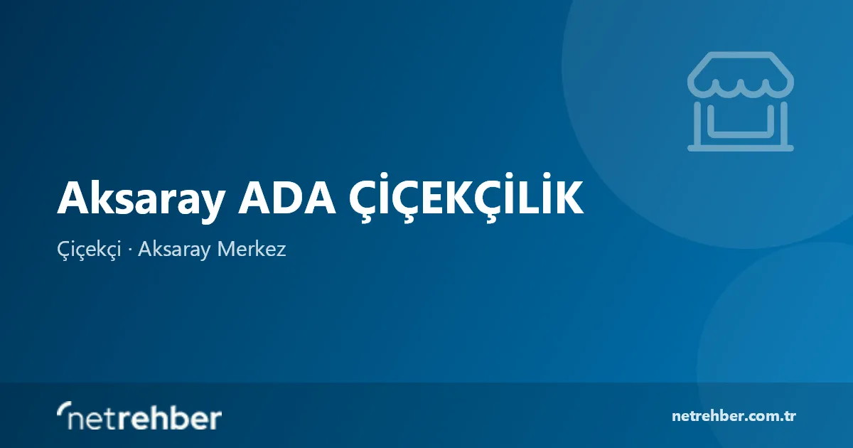 Aksaray ADA ÇİÇEKÇİLİK kapak görseli