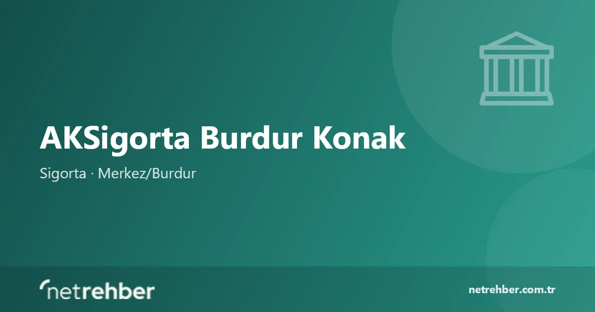 AKSigorta Burdur Konak kapak görseli