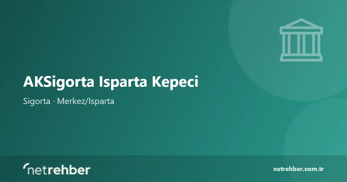 AKSigorta Isparta Kepeci kapak görseli