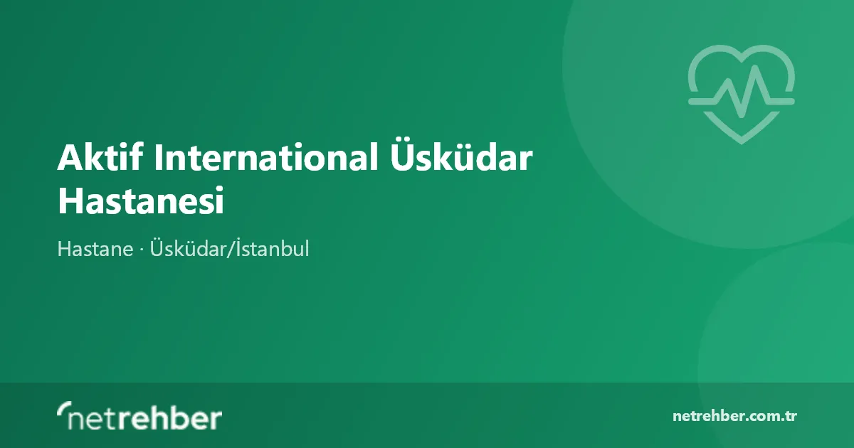 Aktif International Üsküdar Hastanesi kapak görseli