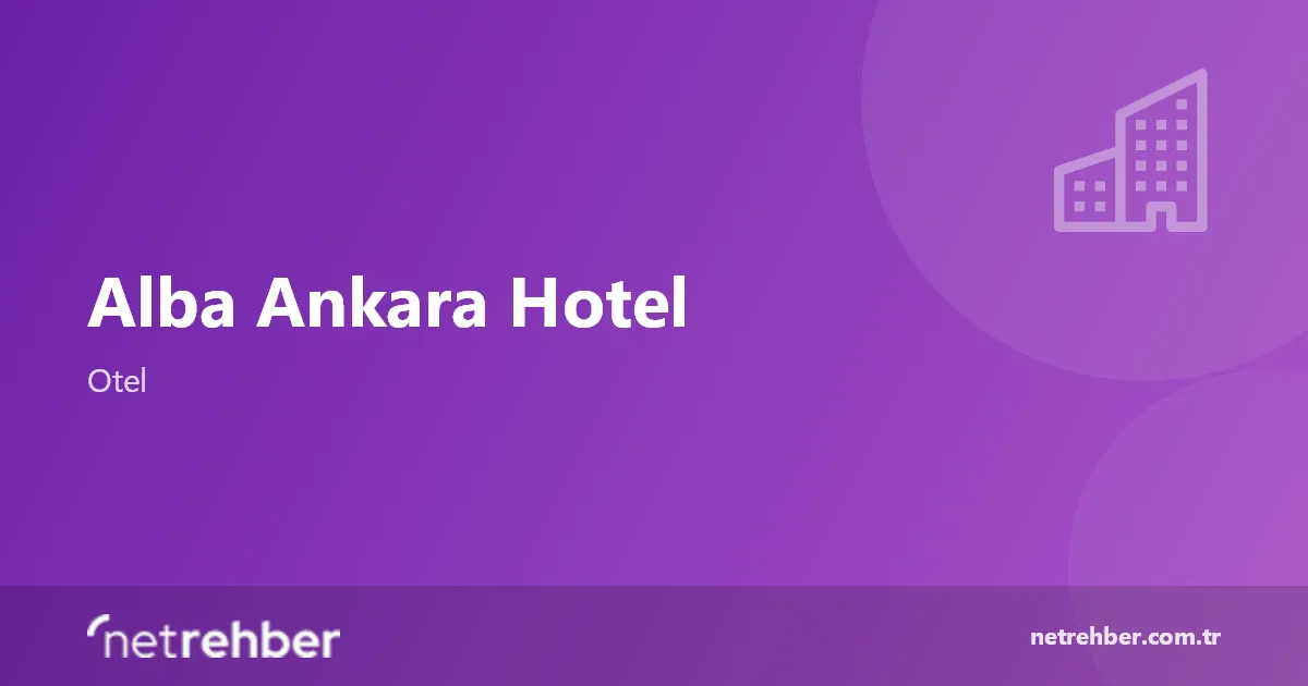 Alba Ankara Hotel kapak görseli