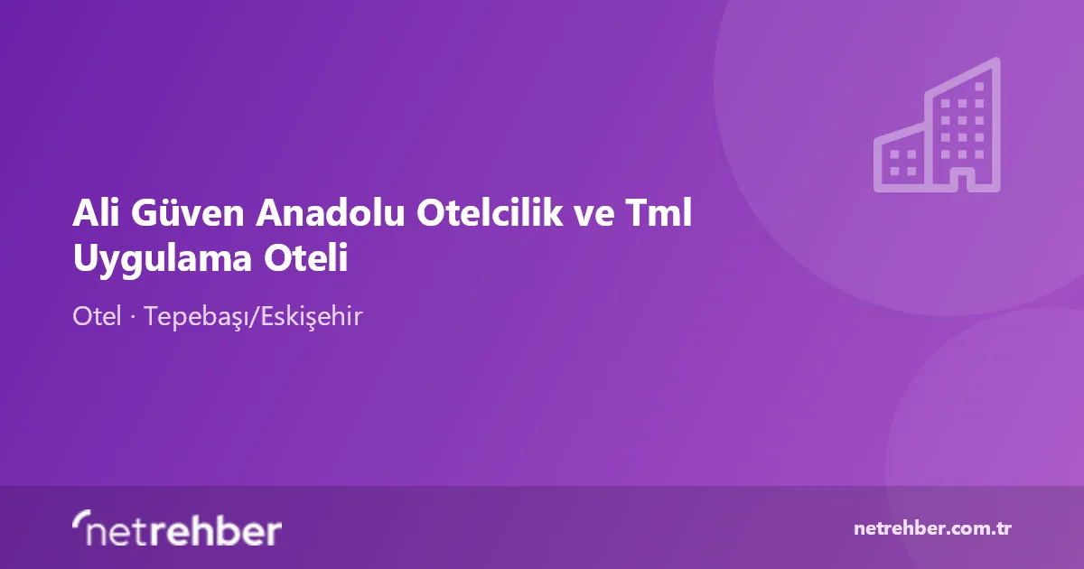 Ali Güven Anadolu Otelcilik ve Tml Uygulama Oteli kapak görseli
