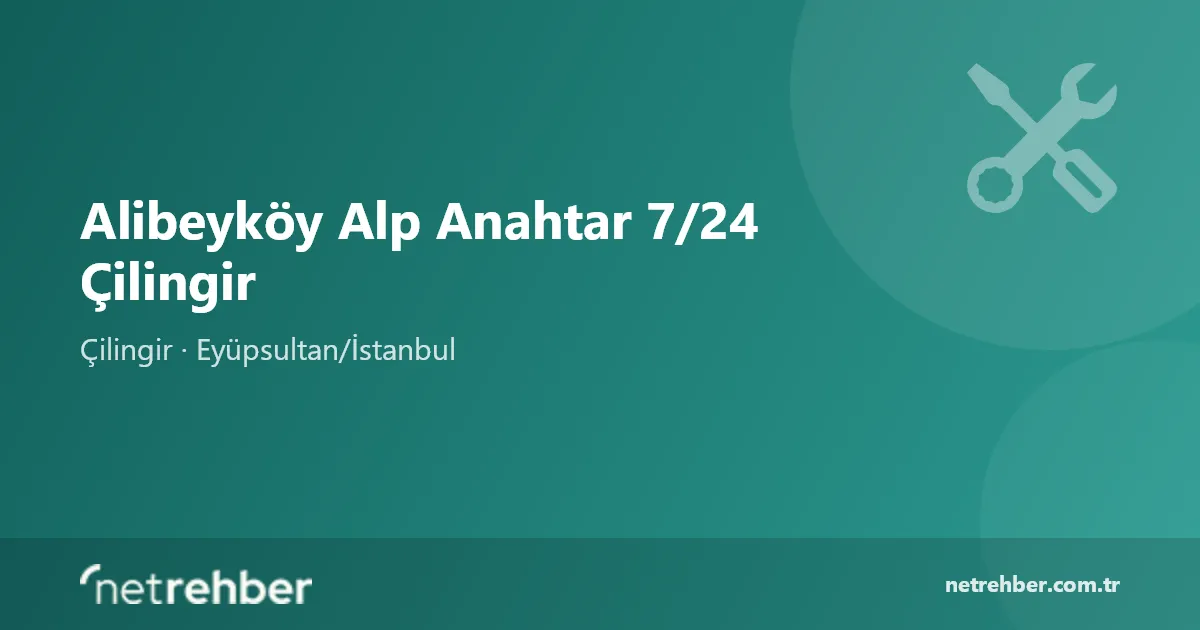 Alibeyköy Alp Anahtar 7/24 Çilingir kapak görseli