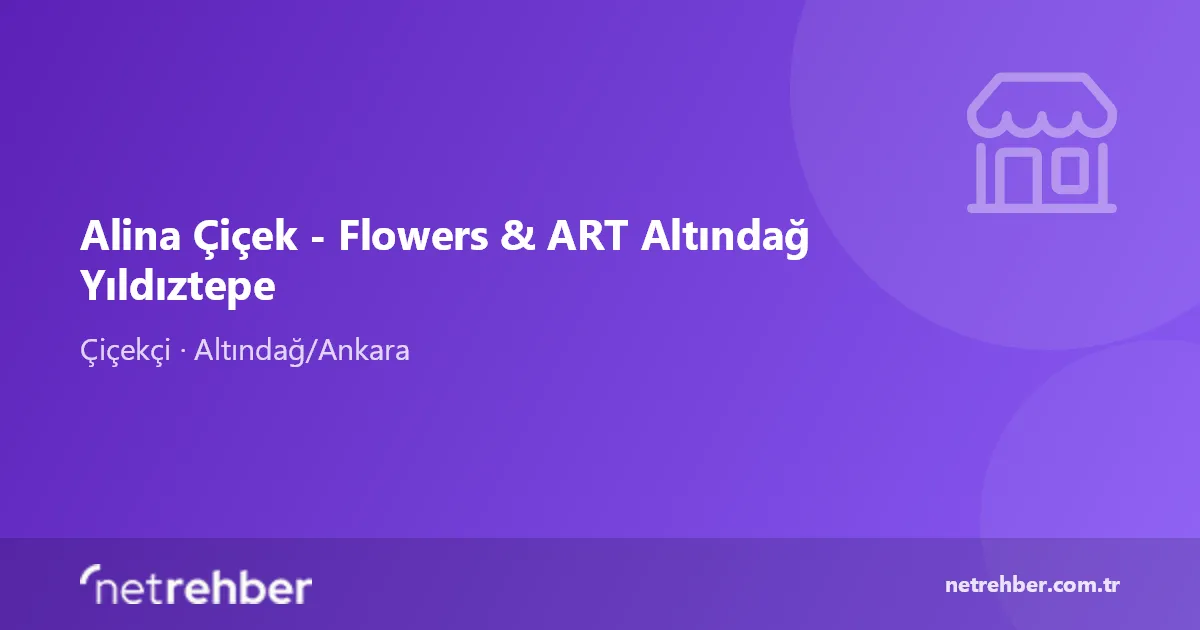 Alina Çiçek - Flowers & ART Altındağ Yıldıztepe kapak görseli