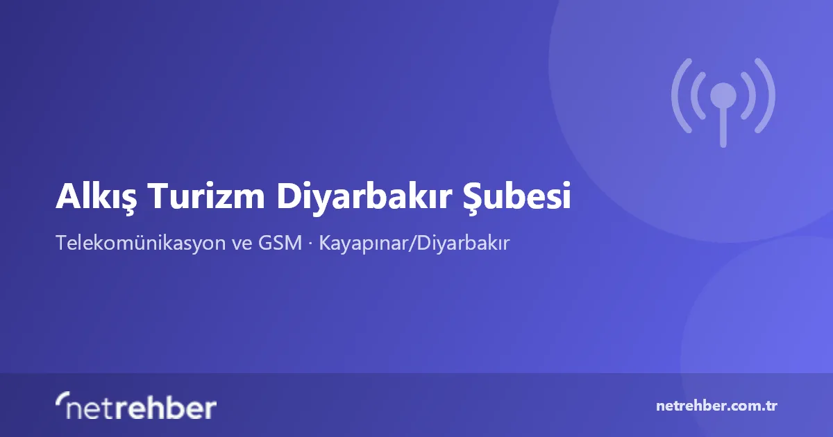 Alkış Turizm Diyarbakır Şubesi kapak görseli