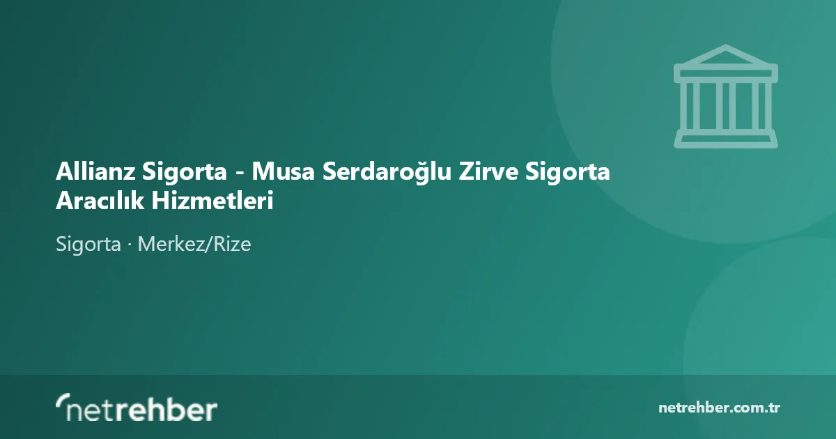 Allianz Sigorta - Musa Serdaroğlu Zirve Sigorta Aracılık Hizmetleri kapak görseli