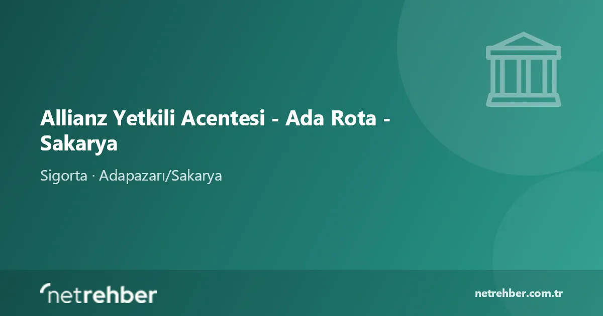 Allianz Yetkili Acentesi - Ada Rota - Sakarya kapak görseli