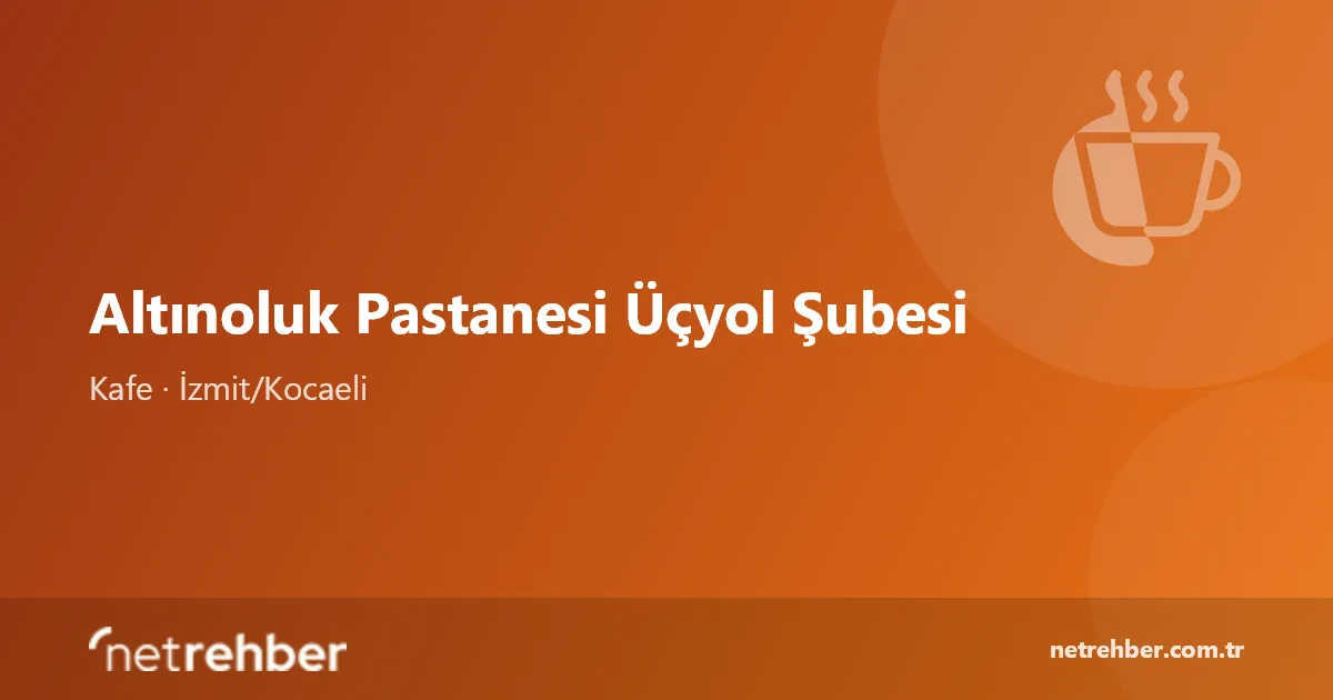 Altınoluk Pastanesi Üçyol Şubesi kapak görseli