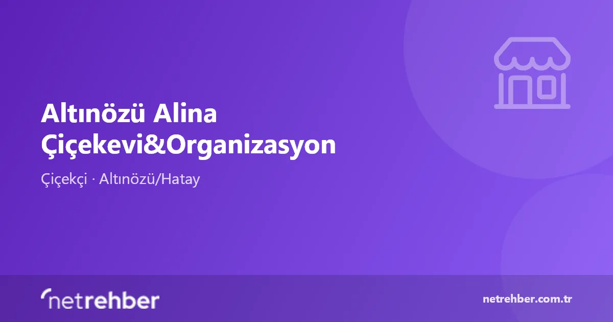 Altınözü Alina Çiçekevi&Organizasyon kapak görseli