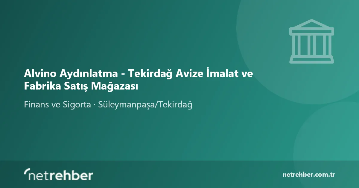 Alvino Aydınlatma - Tekirdağ Avize İmalat ve Fabrika Satış Mağazası kapak görseli