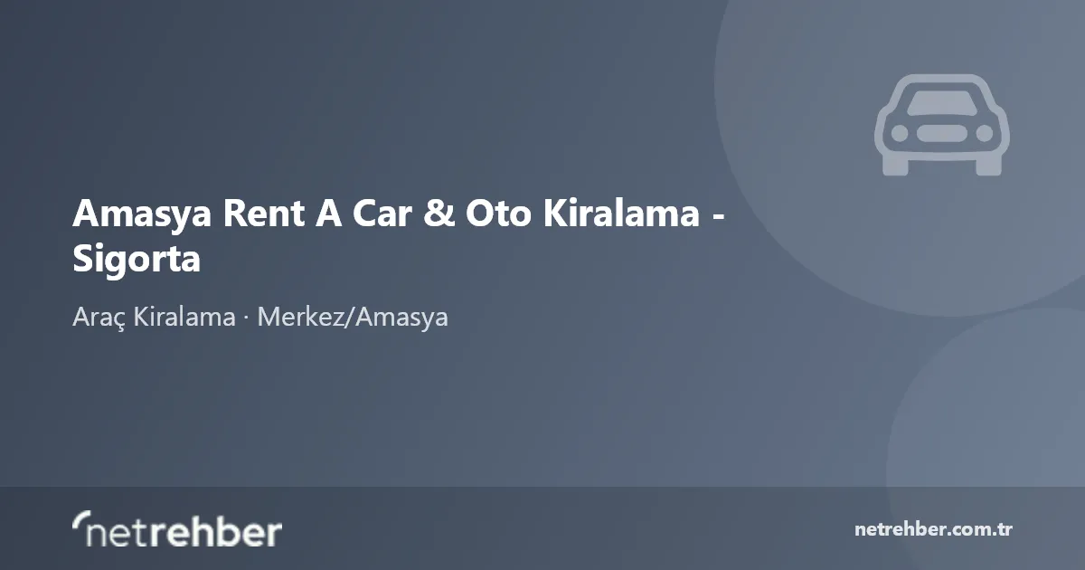 Amasya Rent A Car & Oto Kiralama - Sigorta kapak görseli