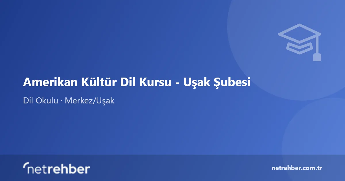 Amerikan Kültür Dil Kursu - Uşak Şubesi kapak görseli
