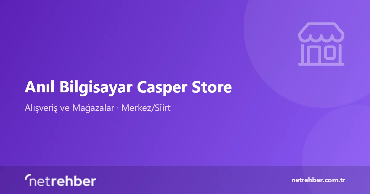Anıl Bilgisayar Casper Store kapak görseli