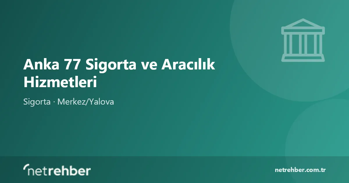 Anka 77 Sigorta ve Aracılık Hizmetleri kapak görseli