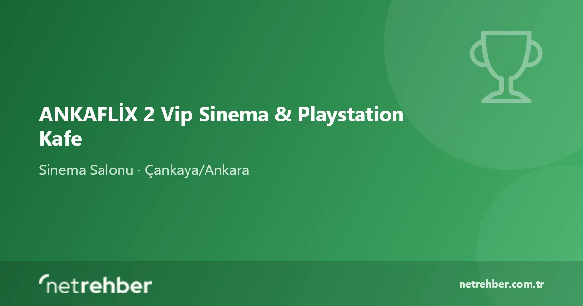 ANKAFLİX 2 Vip Sinema & Playstation Kafe kapak görseli