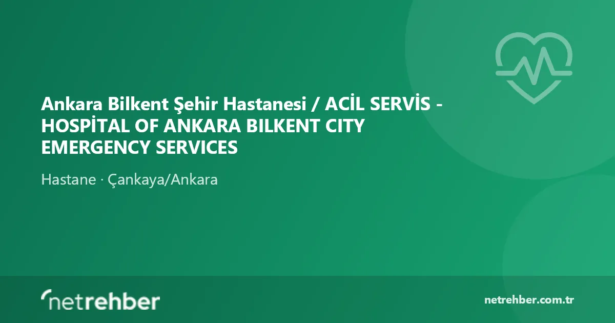 Ankara Bilkent Şehir Hastanesi / ACİL SERVİS - HOSPİTAL OF ANKARA BILKENT CITY EMERGENCY SERVICES kapak görseli