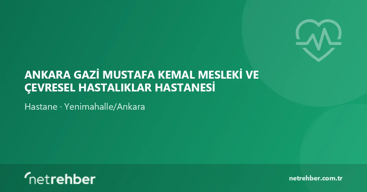 Ankara Gazi Mustafa Kemal Mesleki ve Çevresel Hastalıklar Hastanesi kapak görseli