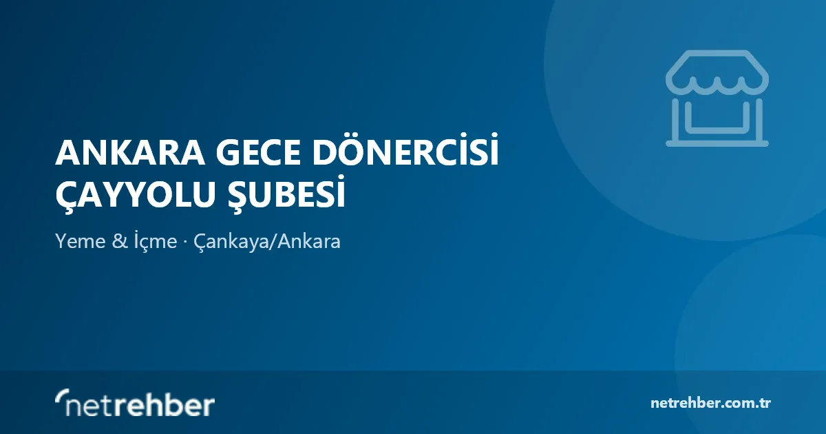 Ankara Gece Dönercisi Çayyolu Şubesi kapak görseli