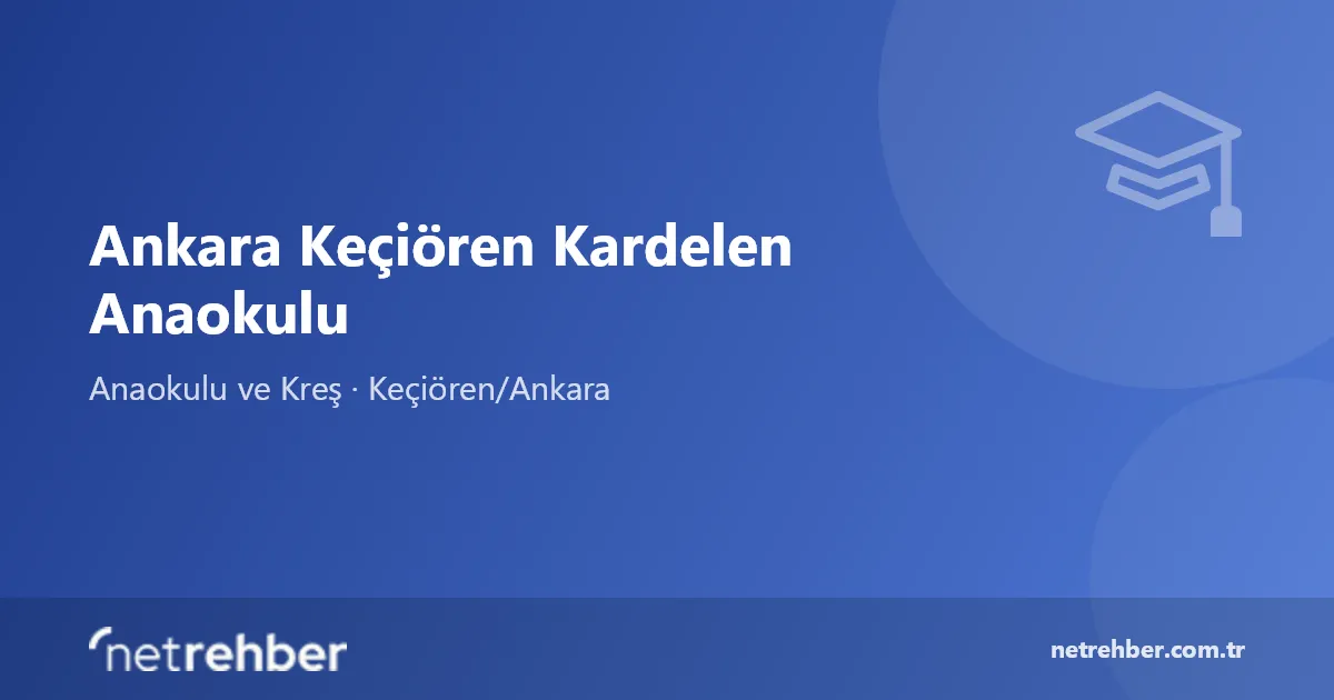 Ankara Keçiören Kardelen Anaokulu kapak görseli
