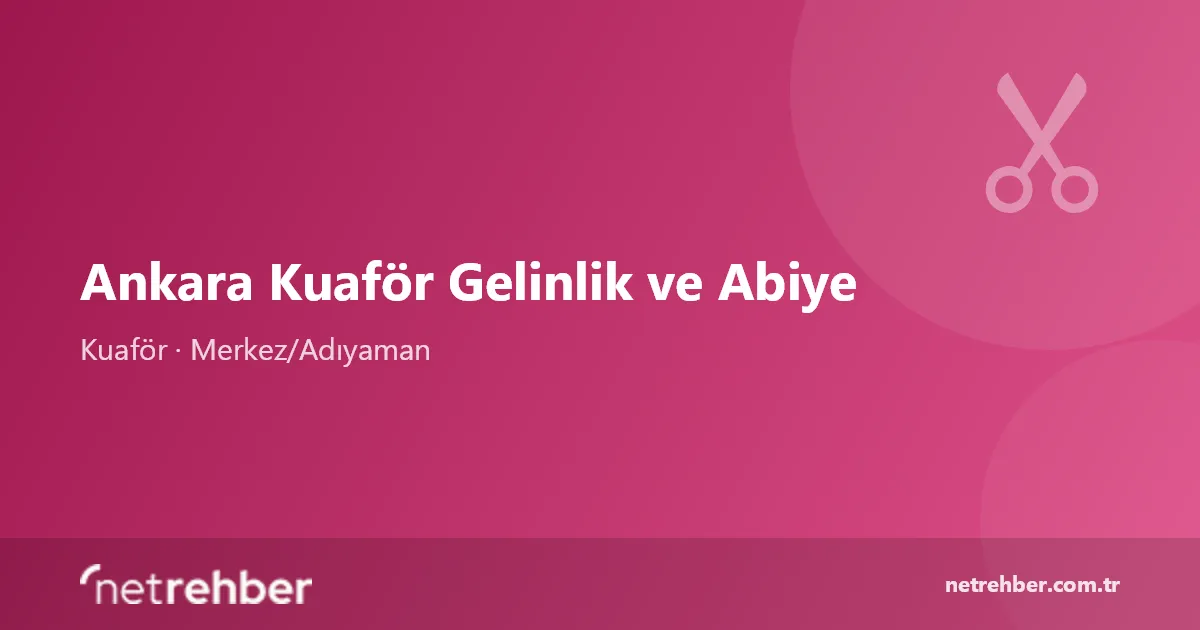 Ankara Kuaför Gelinlik ve Abiye kapak görseli