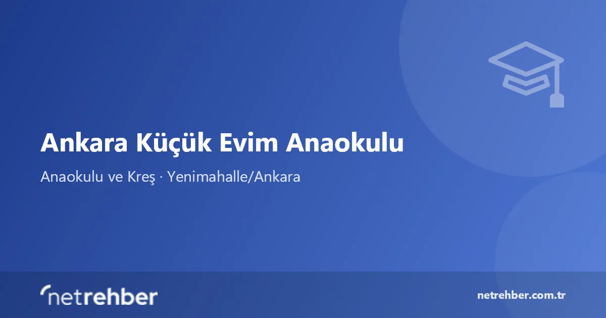 Ankara Küçük Evim Anaokulu kapak görseli