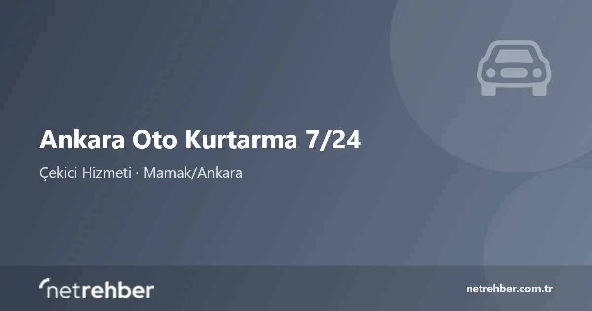 Ankara Oto Kurtarma 7/24 kapak görseli