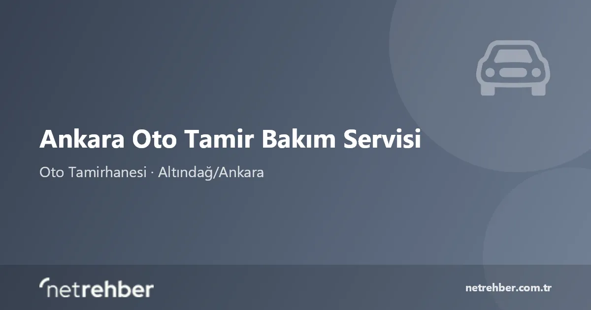 Ankara Oto Tamir Bakım Servisi kapak görseli