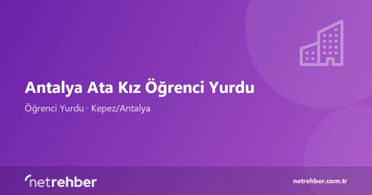 Antalya Ata Kız Öğrenci Yurdu kapak görseli