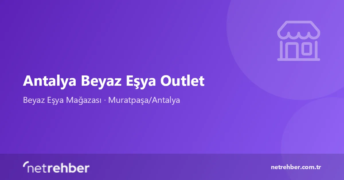 Antalya Beyaz Eşya Outlet kapak görseli