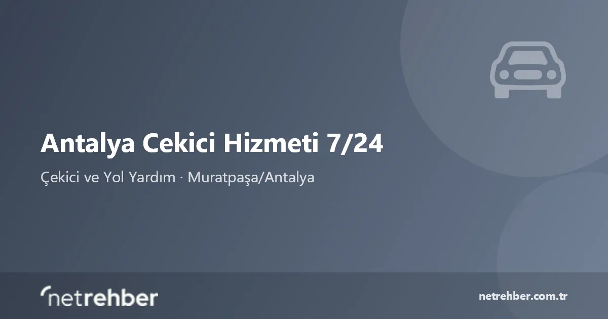 Antalya Cekici Hizmeti 7/24 kapak görseli