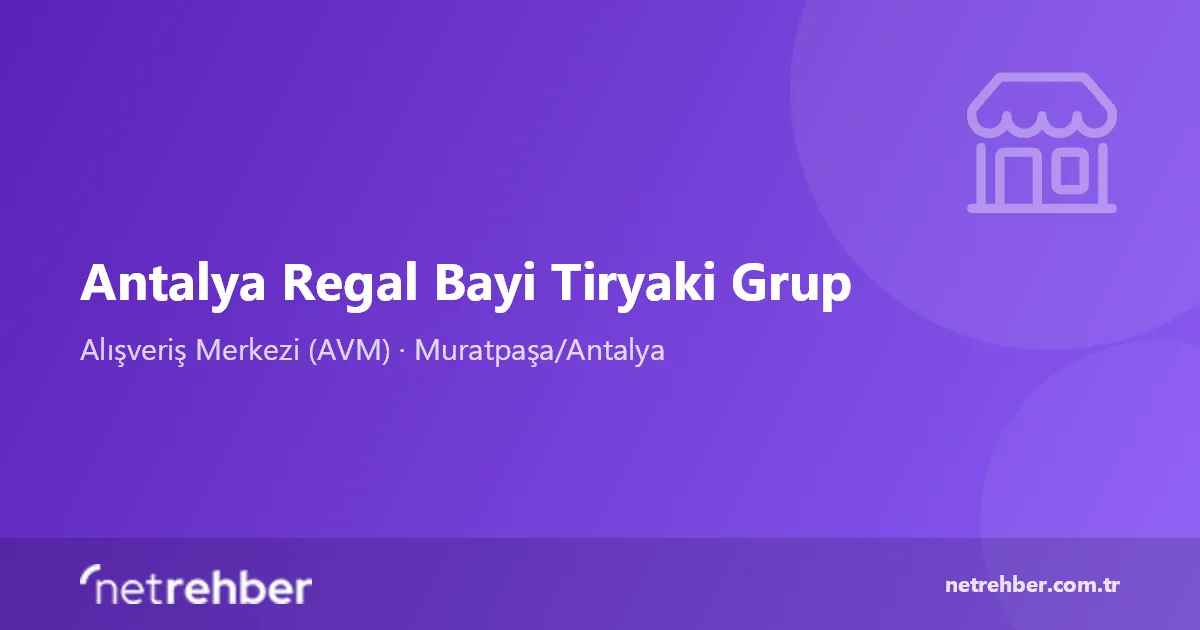 Antalya Regal Bayi Tiryaki Grup kapak görseli
