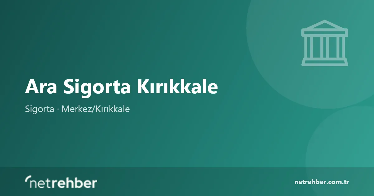 Ara Sigorta Kırıkkale kapak görseli