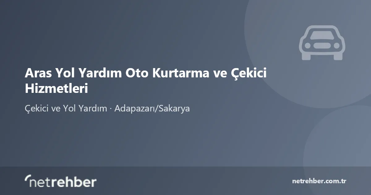 Aras Yol Yardım Oto Kurtarma ve Çekici Hizmetleri kapak görseli
