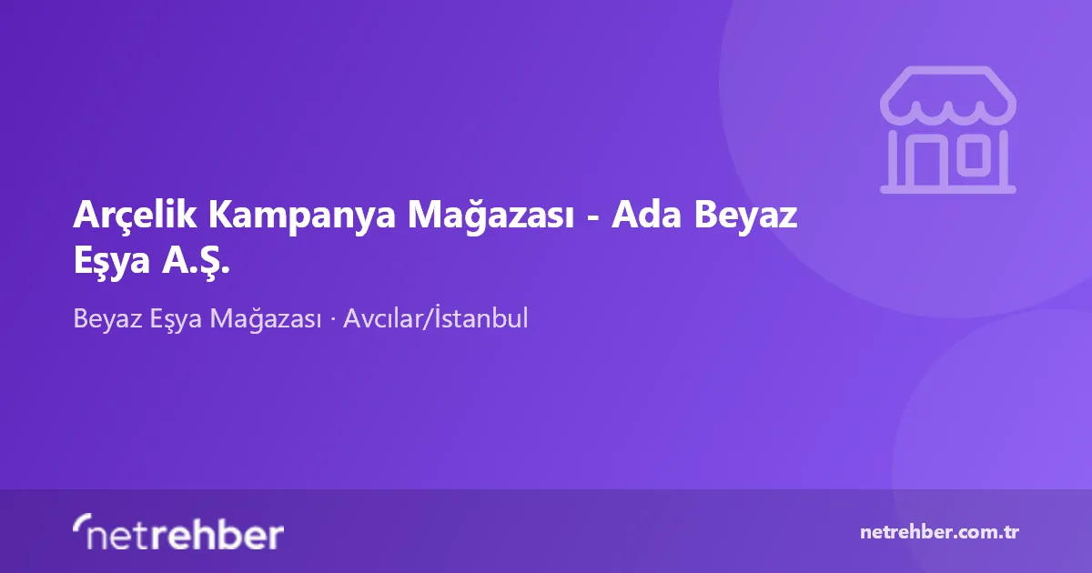 Arçelik Kampanya Mağazası - Ada Beyaz Eşya A.Ş. kapak görseli