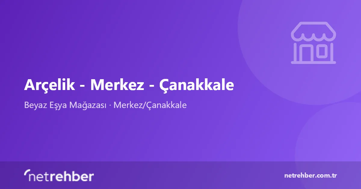 Arçelik - Merkez - Çanakkale kapak görseli