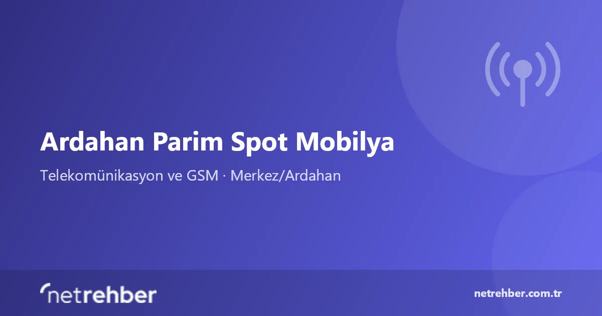 Ardahan Parim Spot Mobilya kapak görseli